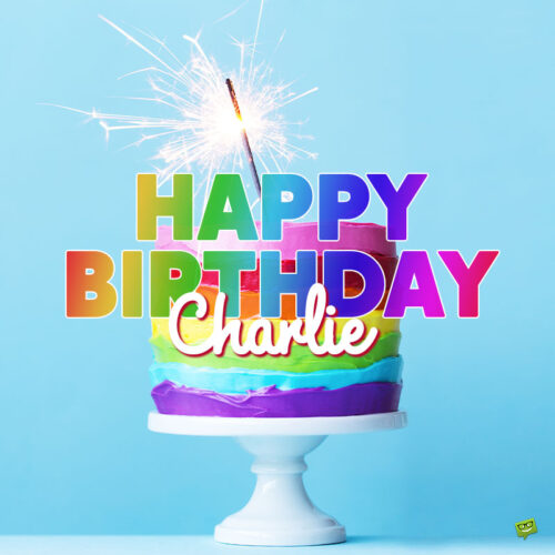 happy birthday image for Charlie.