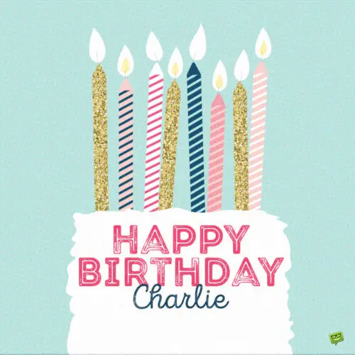 Happy Birthday image for Charlie.