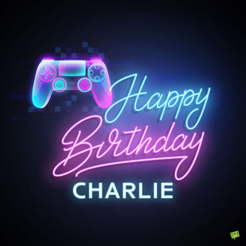 Video game-themed Happy Birthday image for Charlie. | Birthday Wishes Expert Happy Birthday image for Charlie.