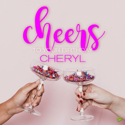 happy birthday image for Cheryl.