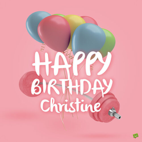 Happy Birthday image for Christine.