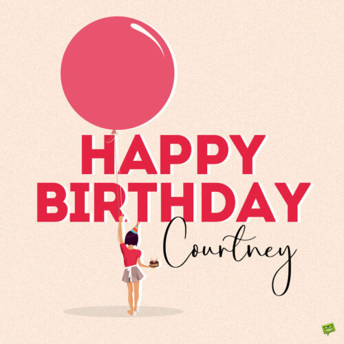 happy birthday image for Courtney.