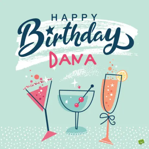 happy birthday image for Dana.