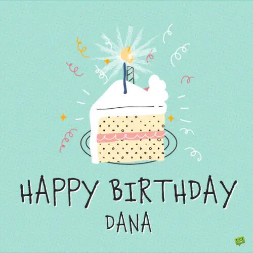 happy birthday image for Dana.