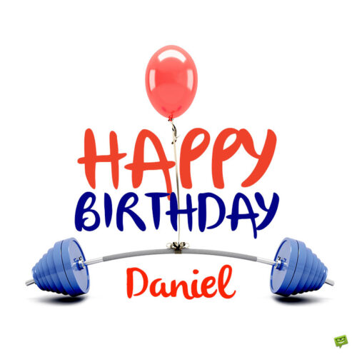 happy birthday image for Daniel.