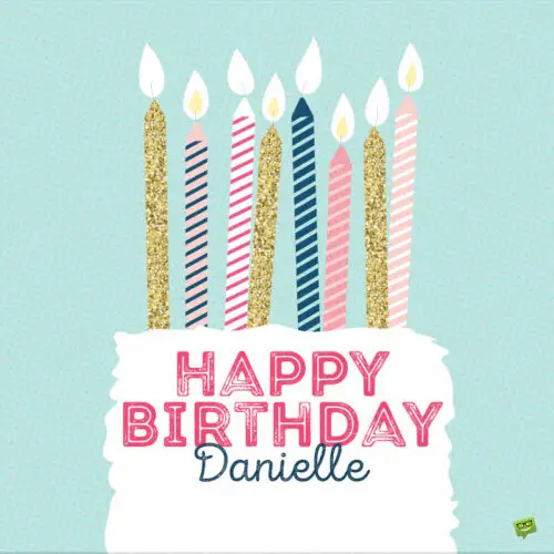 happy birthday image for Danielle. | Birthday Wishes Expert happy birthday image for Danielle.