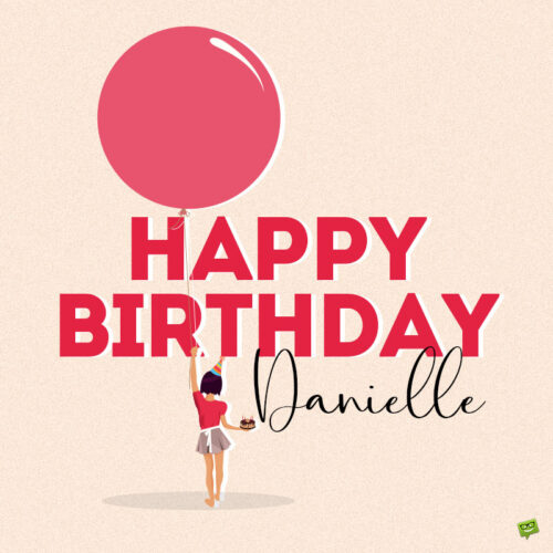 happy birthday image for Danielle.