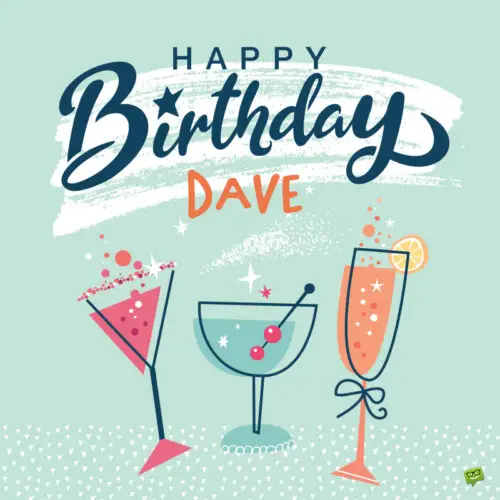 happy birthday image for Dave.