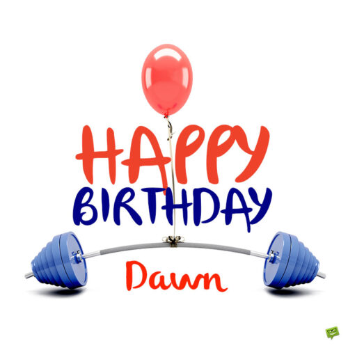 happy birthday image for Dawn.