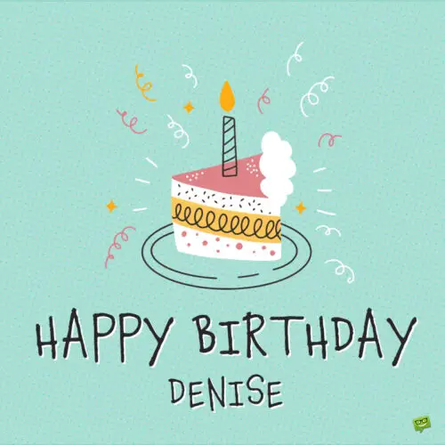 happy birthday image for Denise.