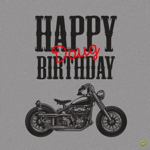 Motorbike-themed Happy Birthday image for Doug.