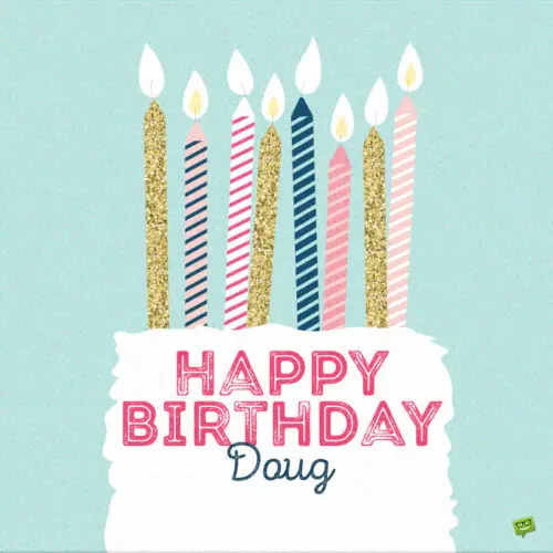Happy Birthday image with cake for Doug. | Birthday Wishes Expert Happy Birthday image with cake for Doug.