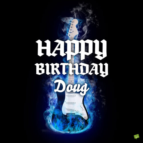 Rock-themed Happy Birthday image for Doug.