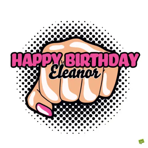 happy birthday image for Eleanor.