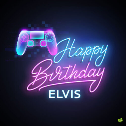 happy birthday image for Elvis.