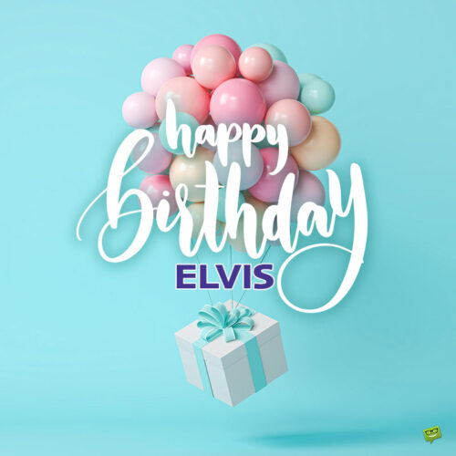 happy birthday image for Elvis.