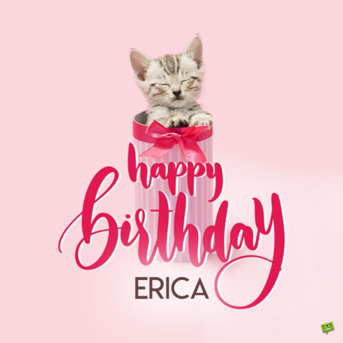 happy birthday image for Erica.