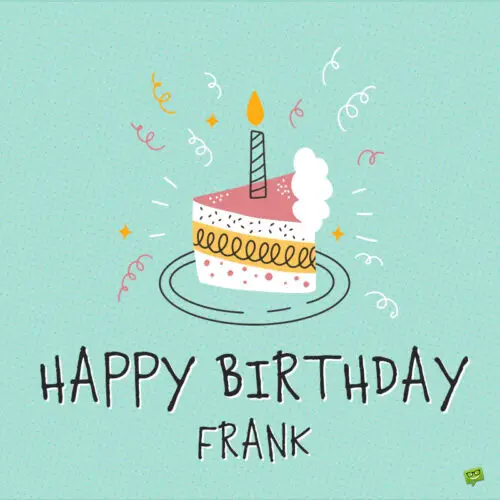 happy birthday image for Frank.