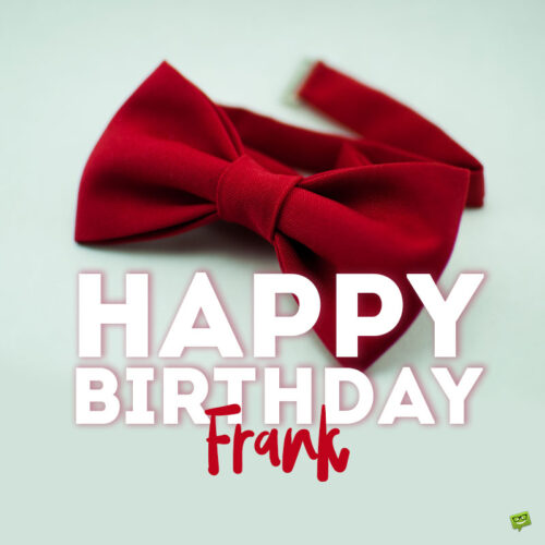 happy birthday image for Frank.