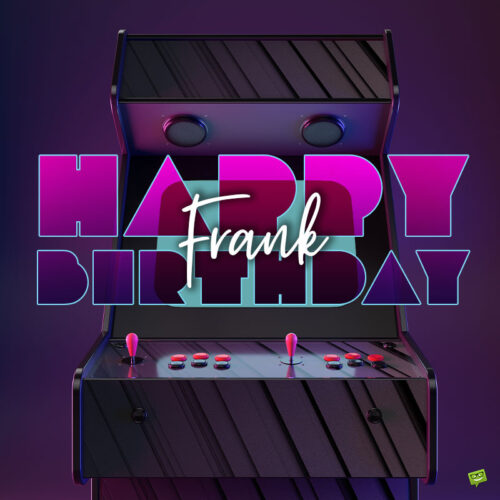 happy birthday image for Frank.