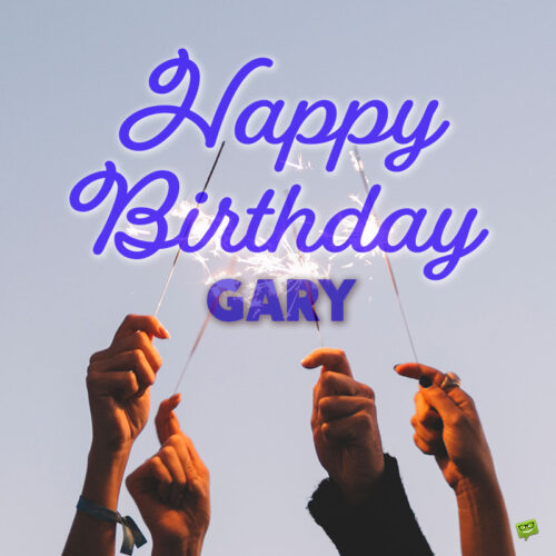 happy birthday image for Gary.