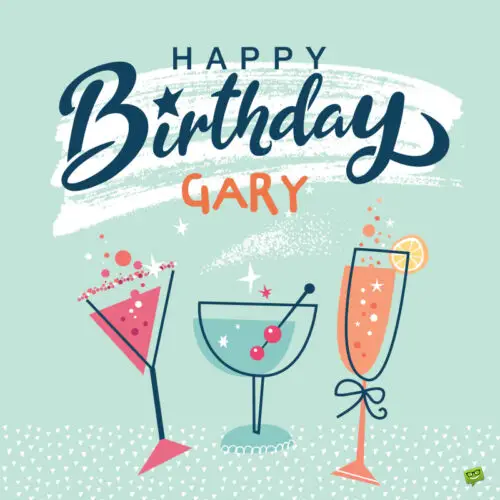 happy birthday image for Gary.