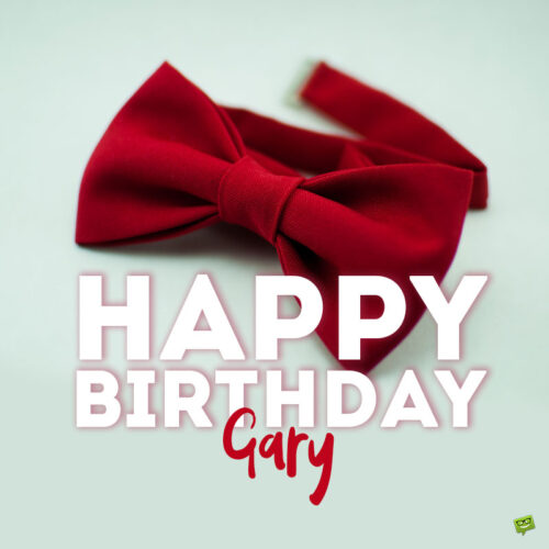 happy birthday image for Gary.