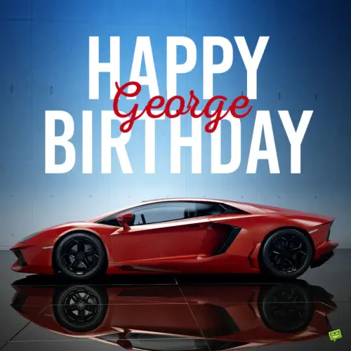 happy birthday image for George.