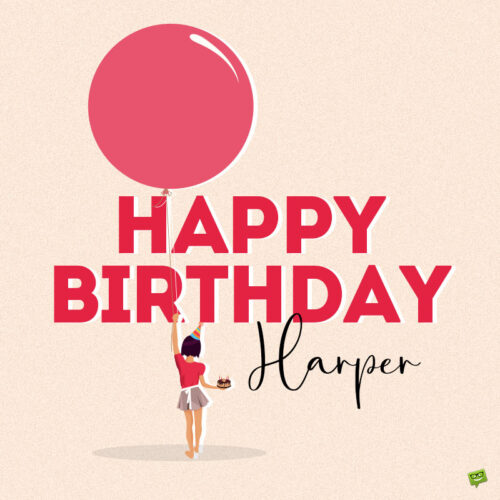 happy birthday image for Harper.