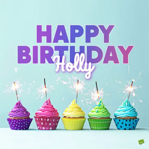 happy birthday image for Holly.