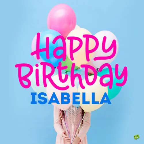 happy birthday image for Isabella.