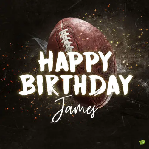 happy birthday image for James.