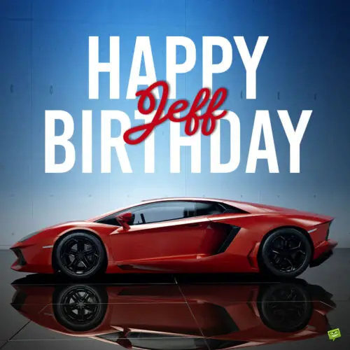 happy birthday image for Jeff.