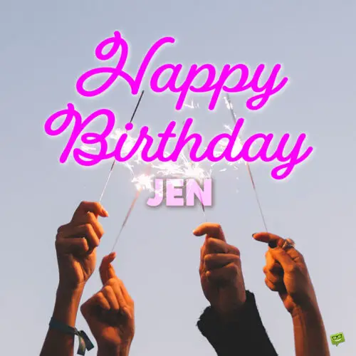 happy birthday image for Jen.