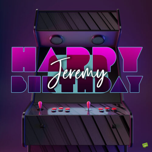 happy birthday image for Jeremy.