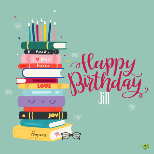 happy birthday image for Jill. | Birthday Wishes Expert happy birthday image for Jill.
