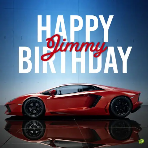 happy birthday image for Jimmy.