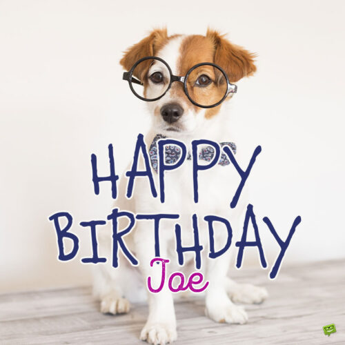 happy birthday image for Joe.