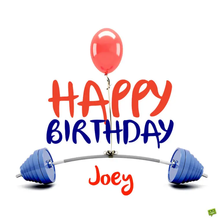 Happy Birthday, Joe/Joey Images and Wishes to Share