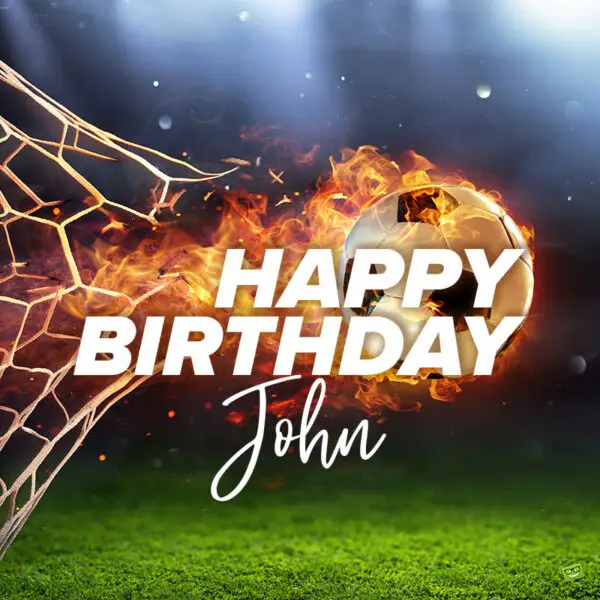 Football-themed Happy Birthday image for John. | Birthday Wishes Expert Happy Birthday image for John.