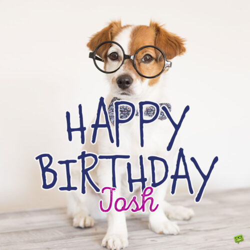 happy birthday image for Josh.