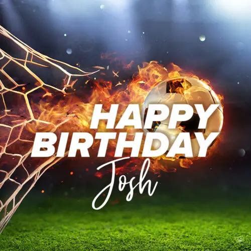 happy birthday image for Josh.