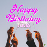 happy birthday image for Julia.