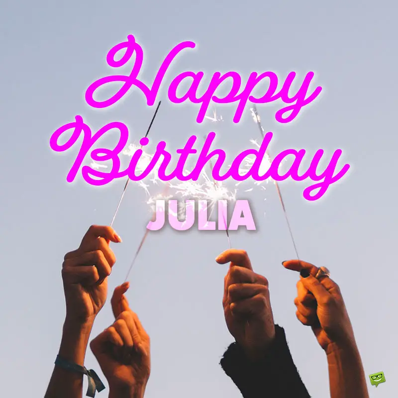 happy birthday image for Julia.
