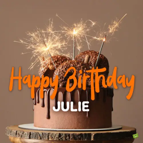 happy birthday image for Julie.