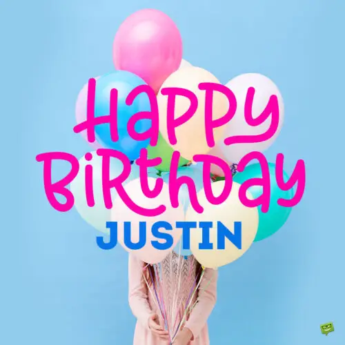 happy birthday image for Justin.