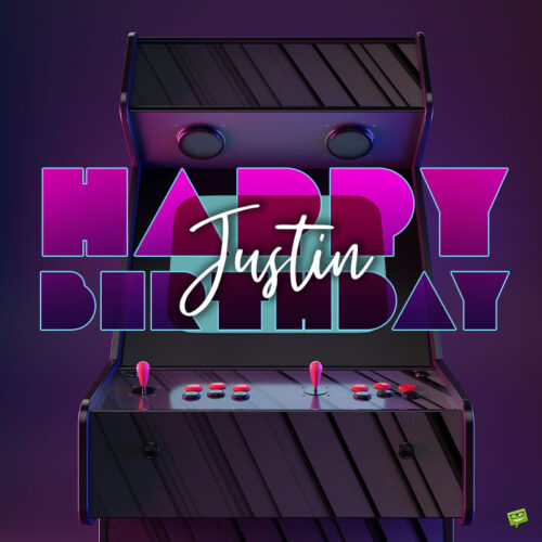 happy birthday image for Justin.