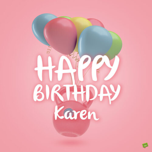 happy birthday image for Karen.