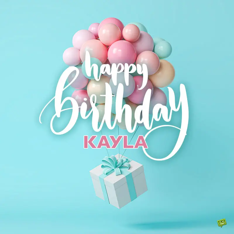 happy birthday image for Kayla.