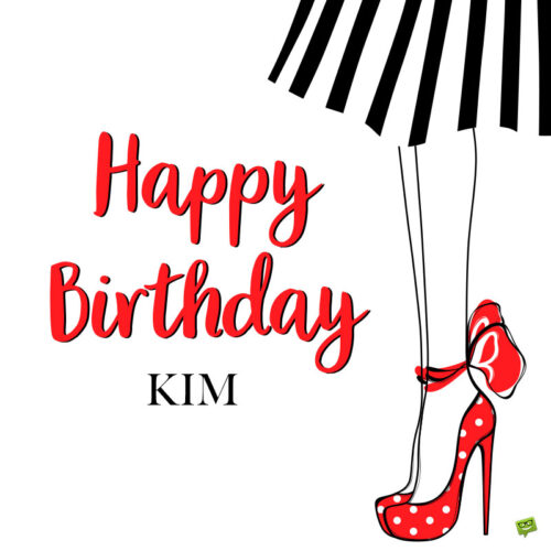 happy birthday image for Kim.